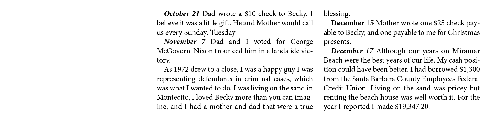 October 21￼ Dad wrote a $10 check to Becky. I believe it was a little gift. He and Mother would call us every Sunday....