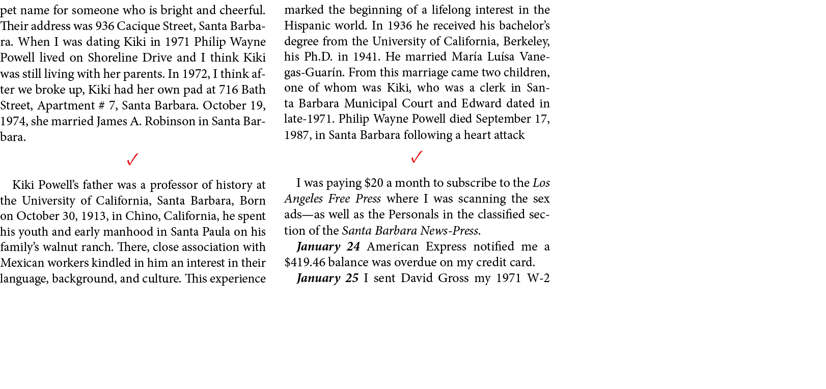 pet name for someone who is bright and cheerful. Their address was 936 Cacique Street, Santa Barbara. When I was dati...