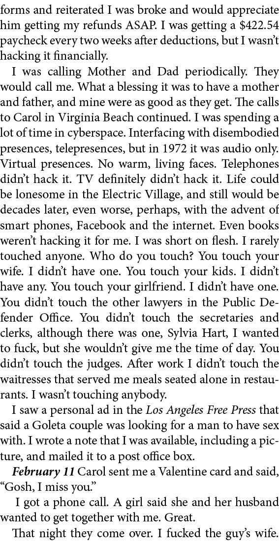 forms and reiterated I was broke and would appreciate him getting my refunds ASAP. I was getting a $422.54 paycheck e...