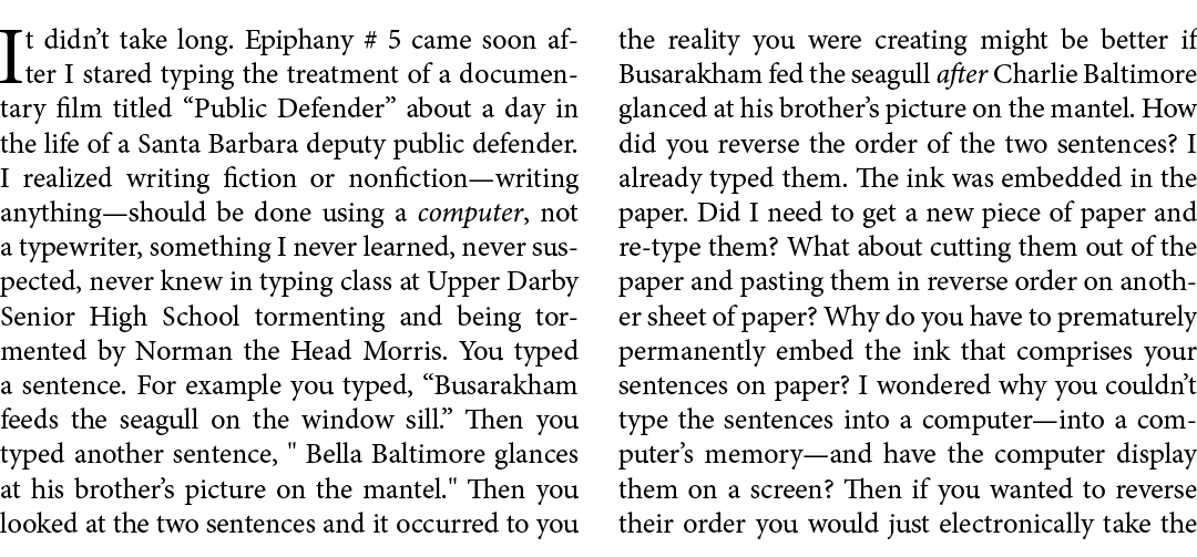 It didn’t take long. Epiphany # 5 came soon after I stared typing the treatment of a ﻿documentary film titled ﻿“Publ...