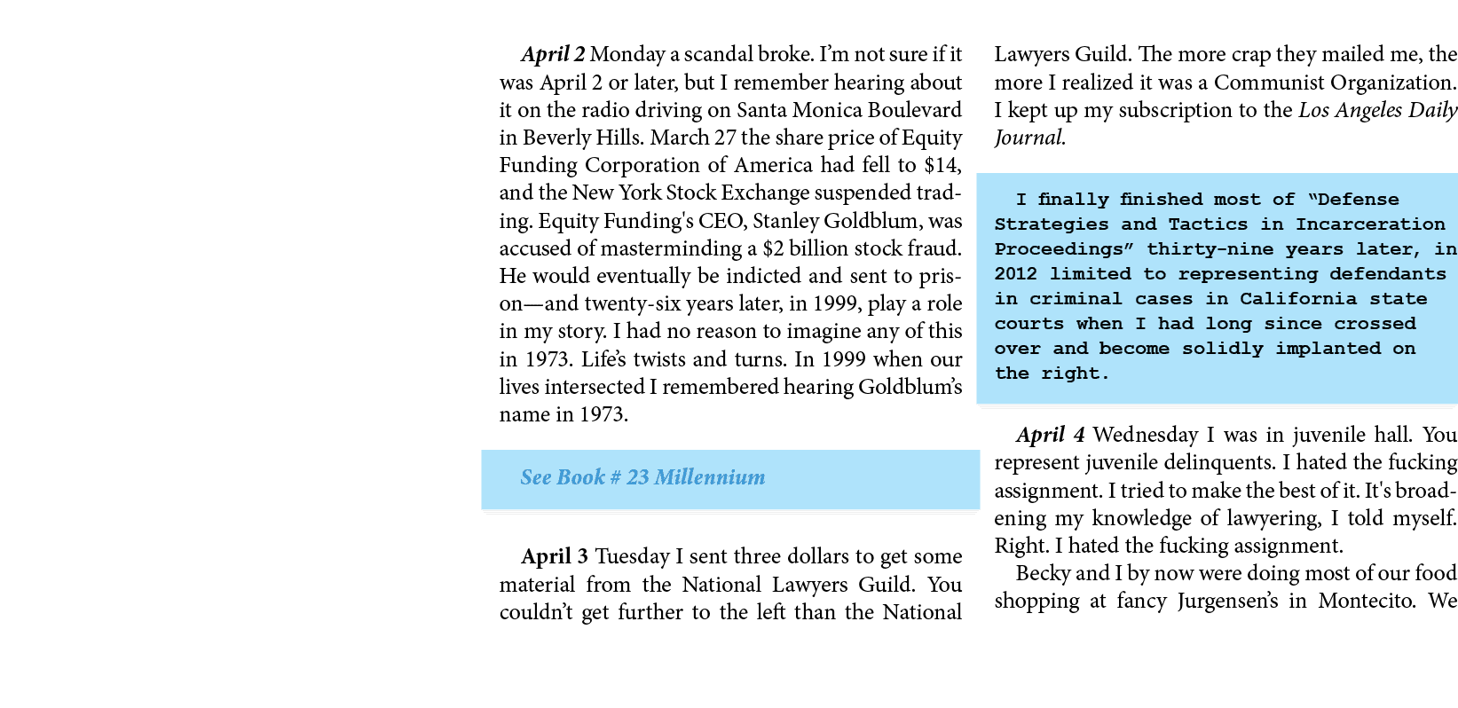 April 2￼ Monday a scandal broke. I’m not sure if it was April 2 or later, but I remember hearing about it on the radi...