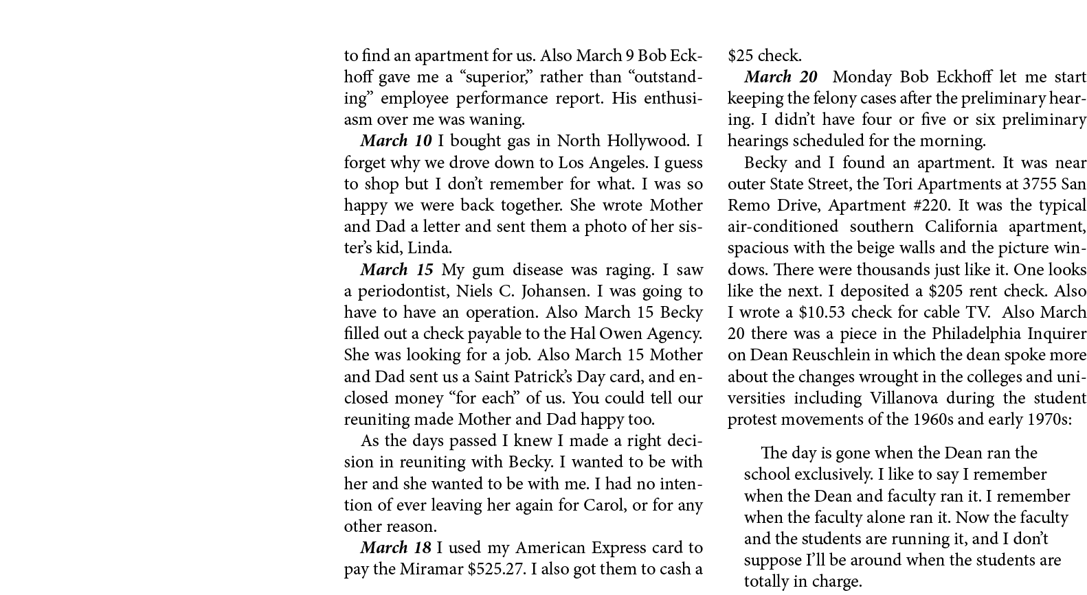 to find an apartment for us. Also March 9 ﻿Bob Eckhoff gave me a “superior,” rather than “outstanding” employee perfo...