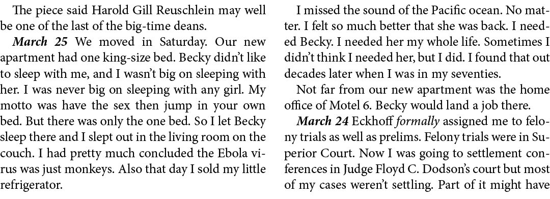 The piece said Harold Gill Reuschlein may well be one of the last of the big-time deans. March 25 We moved in Saturda...