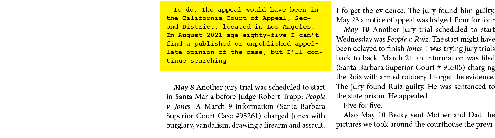 To do: The appeal would have been in the ﻿﻿California Court of Appeal, Second District, located in ﻿Los Angeles. In A...