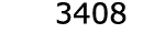  3408