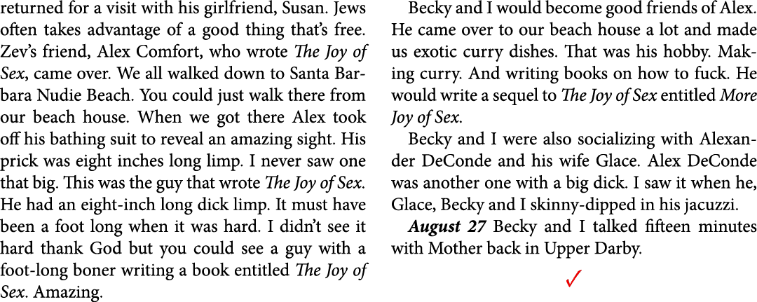 returned for a visit with his girlfriend, Susan. Jews often takes advantage of a good thing that’s free. Zev’s friend...