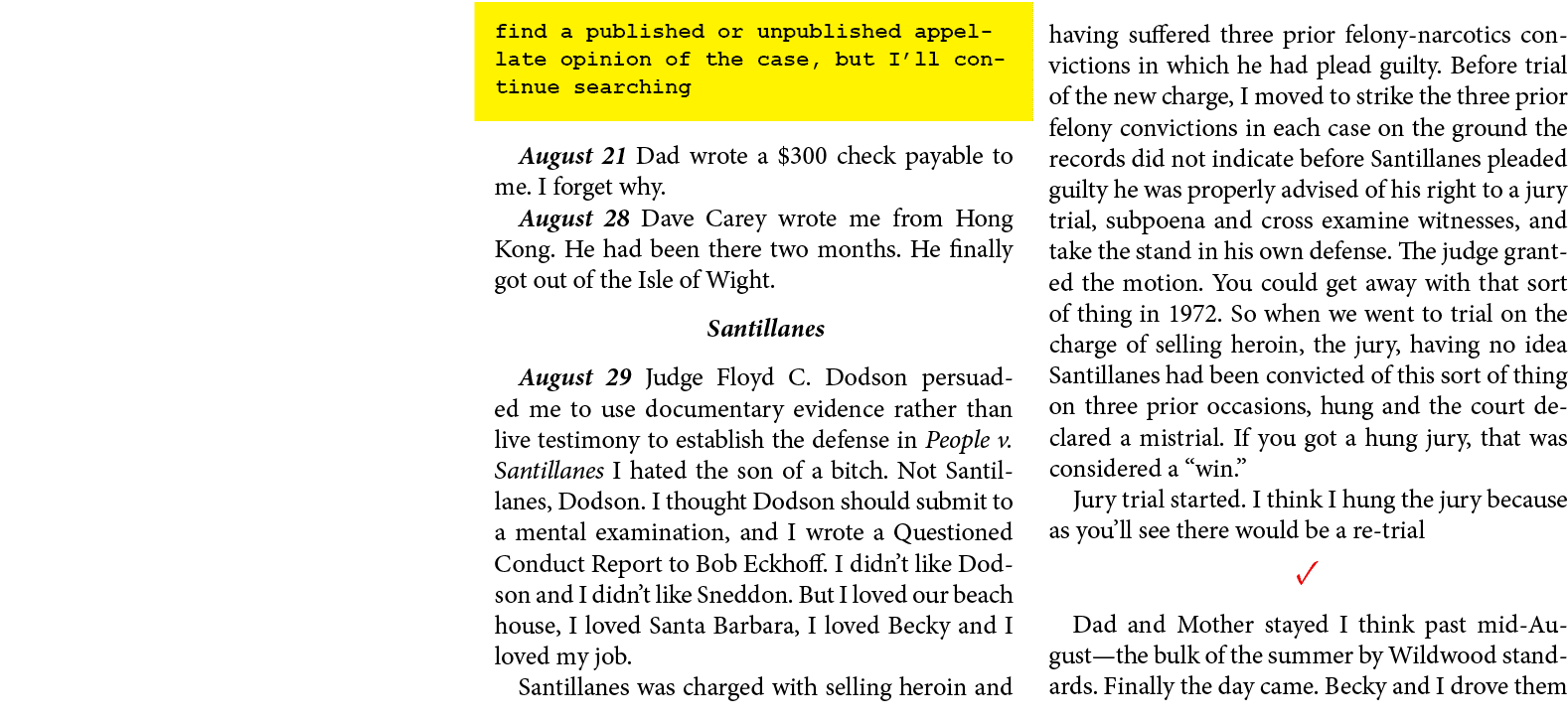 find a published or unpublished appellate opinion of the case, but I’ll continue searching August 21 Dad wrote a $300...