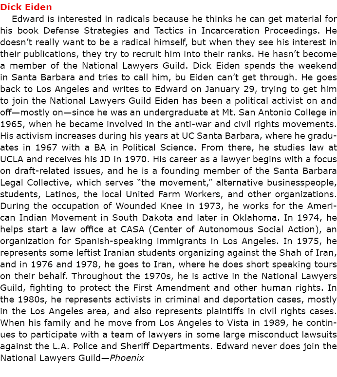 Dick Eiden Edward is interested in radicals because he thinks he can get material for his book Defense Strategies an...
