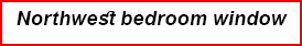 Northwest bedroom window