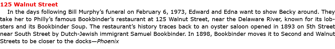 125 Walnut Street In the days following Bill Murphy’s funeral on February 6, 1973, Edward and Edna want to show Beck...