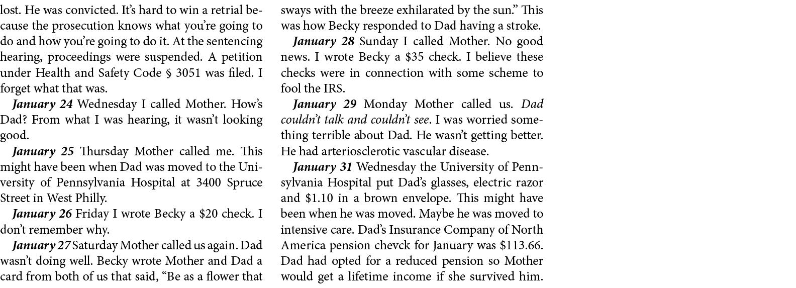 lost. He was convicted. It’s hard to win a retrial because the prosecution knows what you’re going to do and how you’...