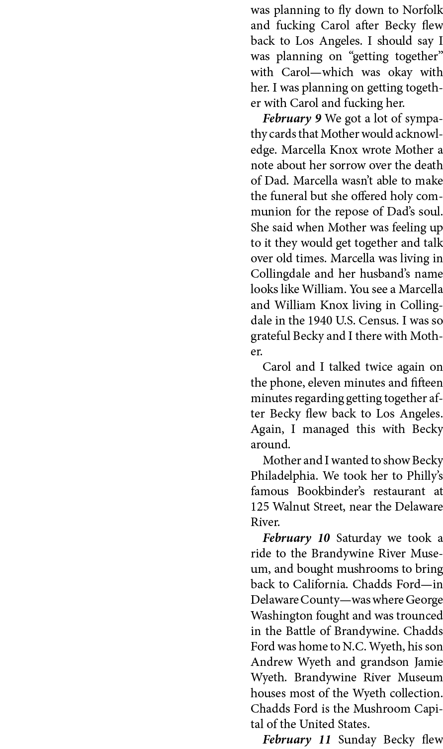was planning to fly down to ﻿Norfolk and fucking Carol after Becky flew back to ﻿Los Angeles. I should say I was plan...
