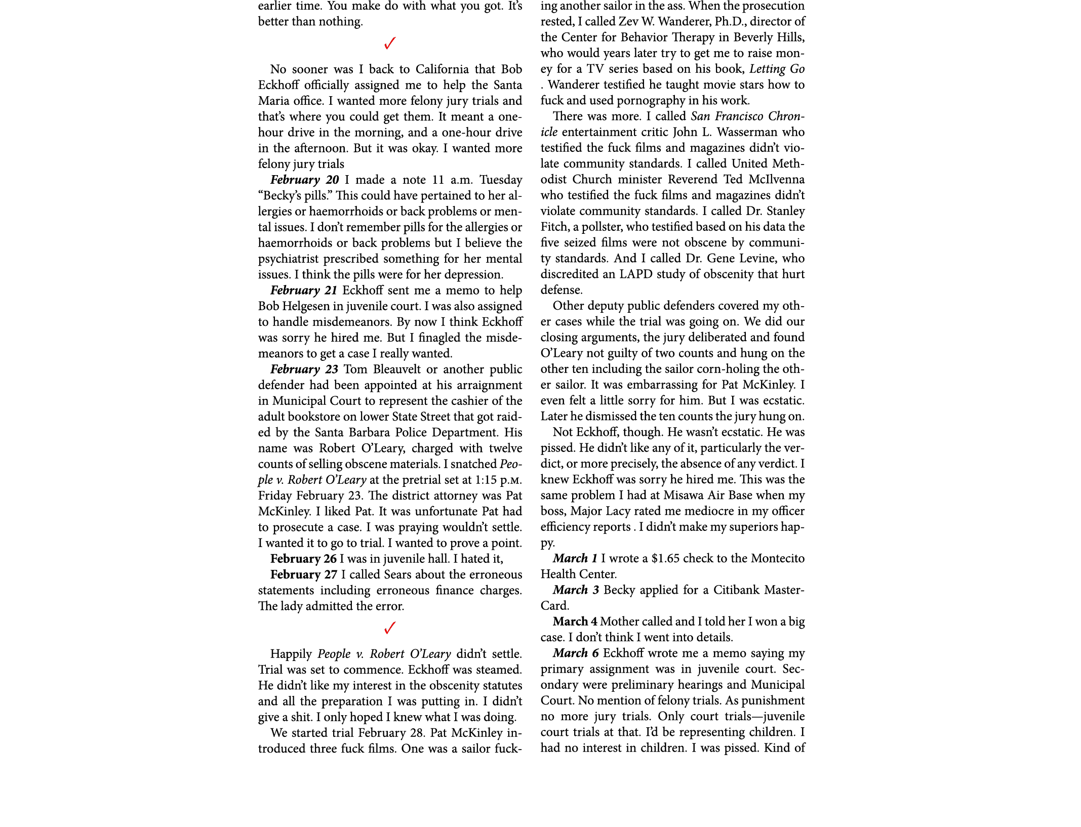 earlier time. You make do with what you got. It’s better than nothing. ✓ No sooner was I back to ﻿California that ﻿Bo...