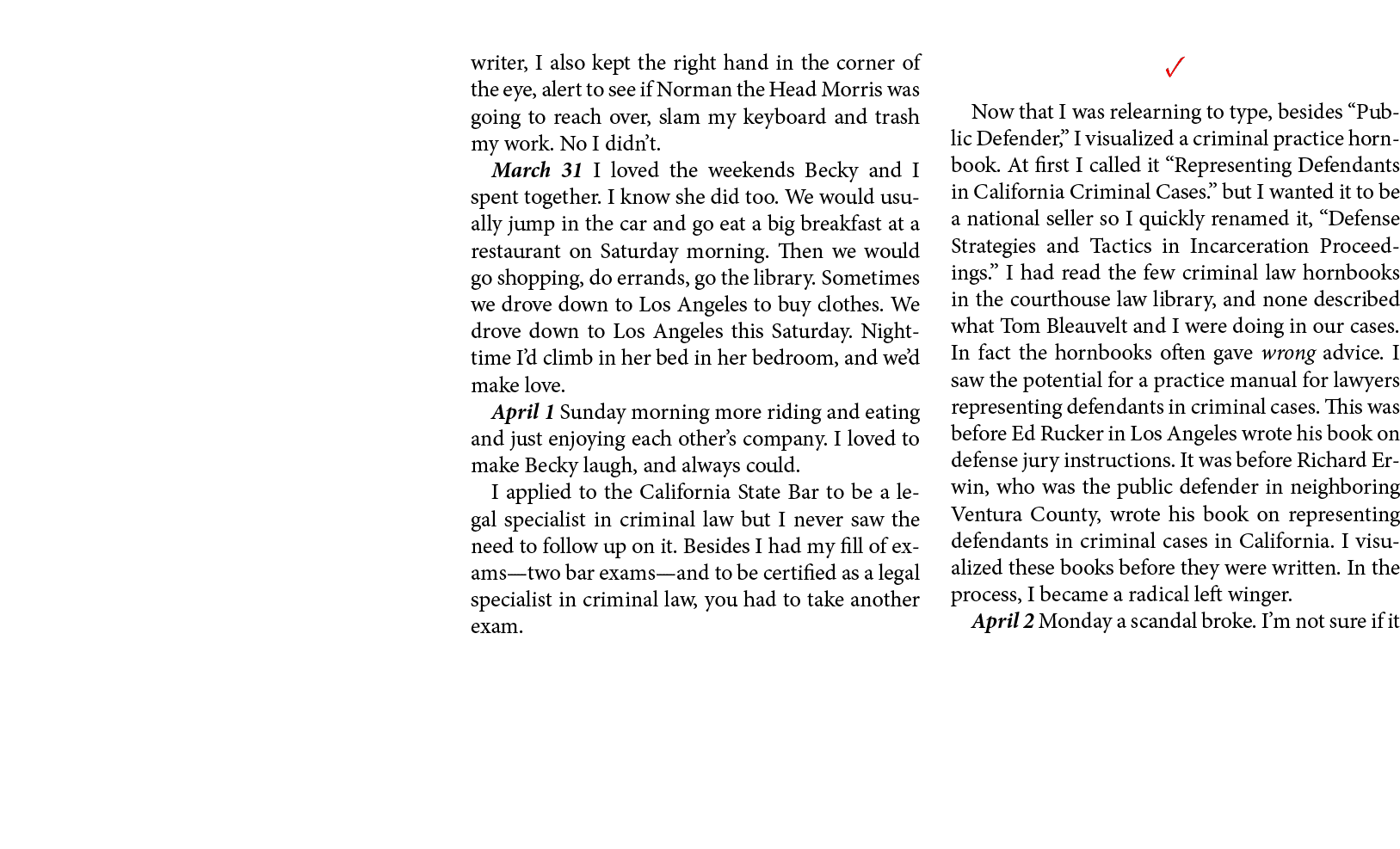 writer, I also kept the right hand in the corner of the eye, alert to see if Norman the Head Morris was going to reac...