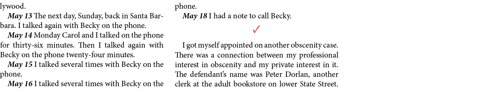 lywood. May 13 The next day, Sunday, back in ﻿Santa Barbara. I talked again with Becky on the phone. May 14 Monday Ca...