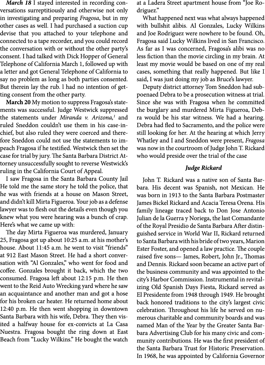 March 18 I stayed interested in ﻿recording conversations surreptitiously and otherwise not only in investigating and ...
