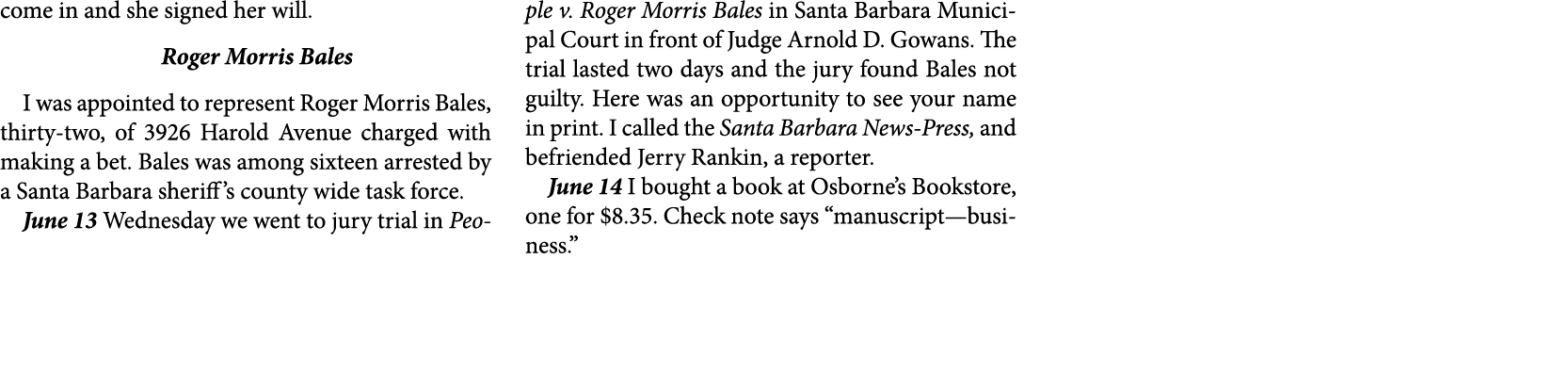 come in and she signed her will. Roger Morris Bales I was appointed to represent ﻿Roger Morris Bales, thirty-two, of ...
