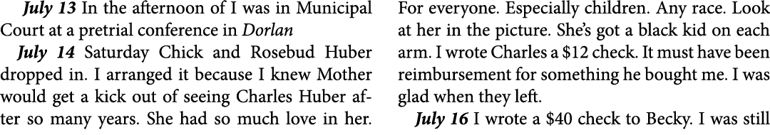  July 13 In the afternoon of I was in Municipal Court at a pretrial conference in Dorlan July 14 Saturday Chick and ﻿...