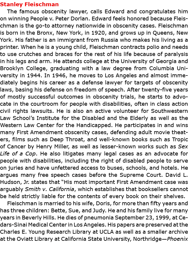 Stanley Fleischman The famous obscenity lawyer, calls Edward and congratulates him on winning People v. Peter Dorlan...