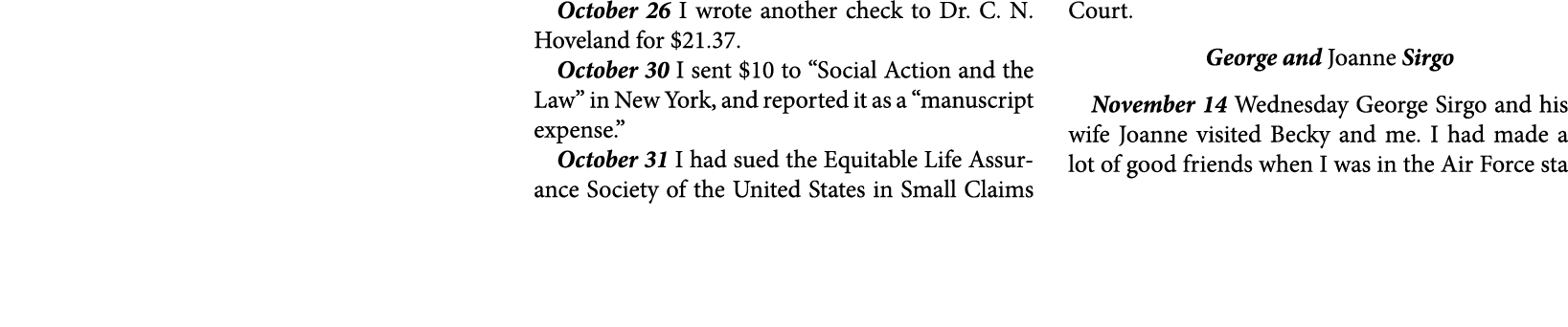 October 26 I wrote another check to Dr. ﻿C. N. Hoveland for $21.37. October 30 I sent $10 to ﻿“Social Action and the ...