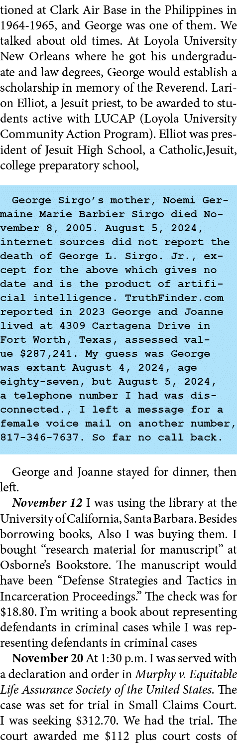 tioned at ﻿Clark Air Base in the ﻿Philippines in 1964-1965, and George was one of them. We talked about old times. At...