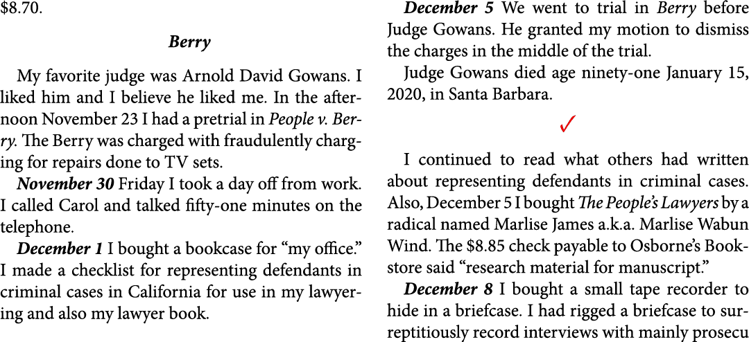 $8.70. Berry My favorite judge was ﻿Arnold David Gowans. I liked him and I believe he liked me. In the afternoon Nove...
