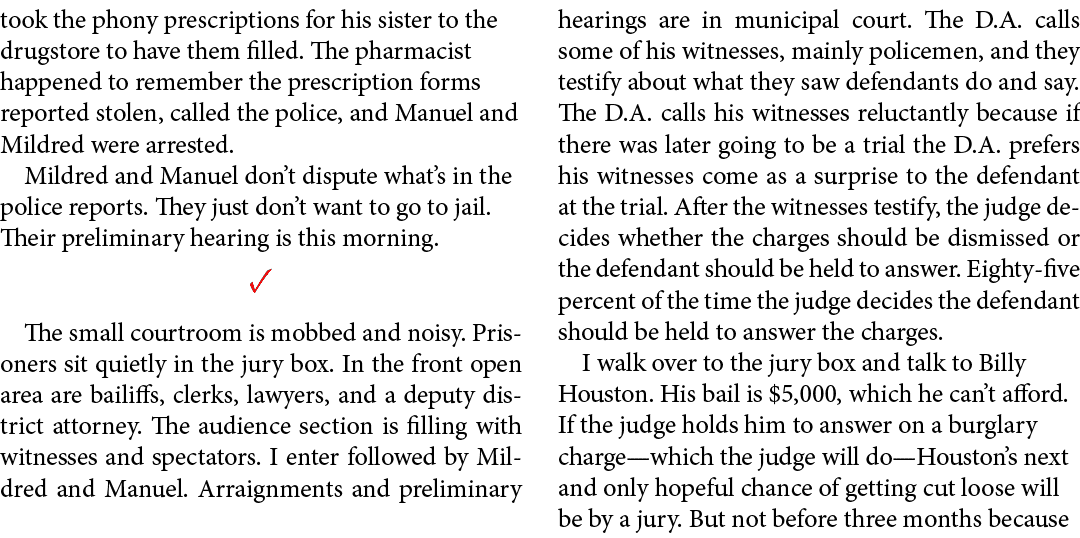 took the phony prescriptions for his sister to the drugstore to have them filled. The pharmacist happened to remember...