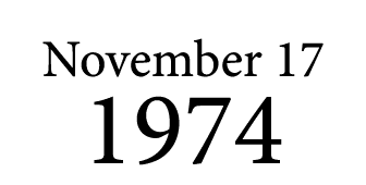 November 17 1974