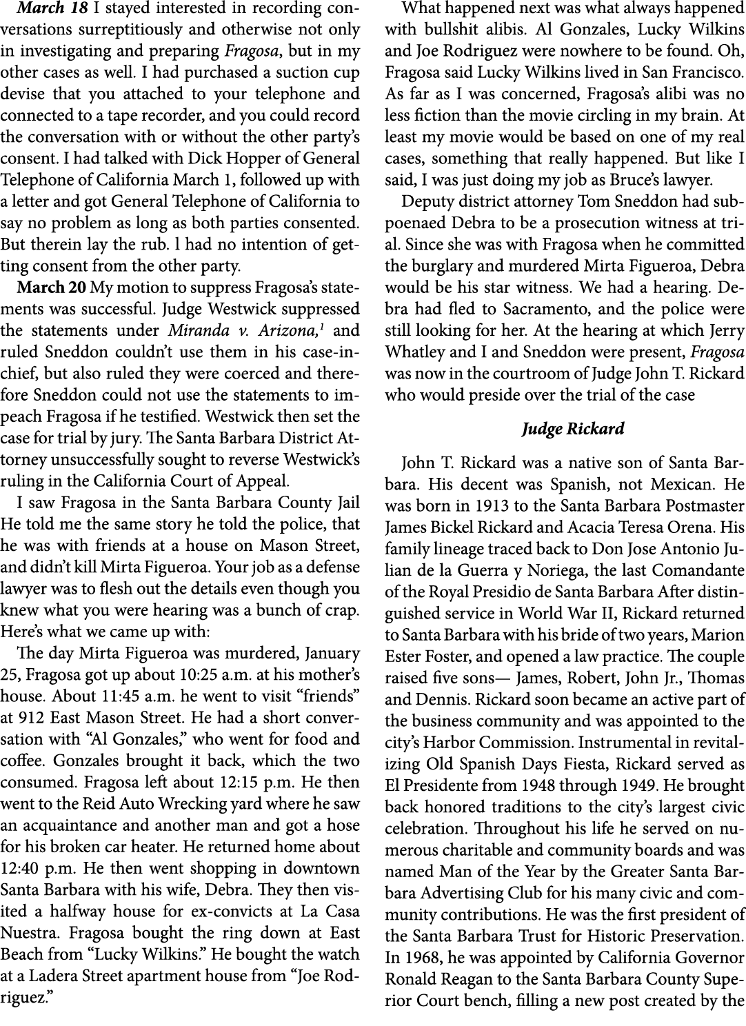 March 18 I stayed interested in ﻿recording conversations surreptitiously and otherwise not only in investigating and ...