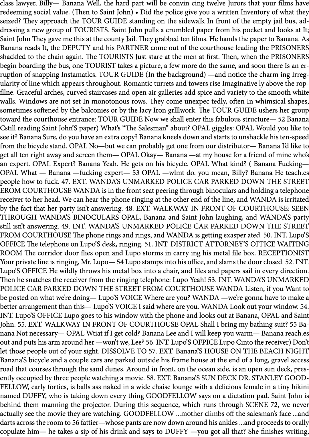 class lawyer, Billy— Banana Well, the hard part will be convin cing twelve Jurors that your films have redeeming soci...