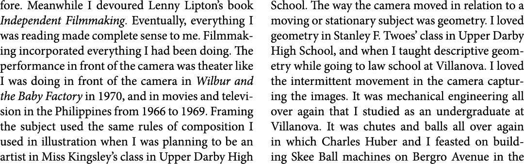 fore. Meanwhile I devoured ﻿Lenny Lipton’s book ﻿Independent Filmmaking. Eventually, everything I was reading made co...