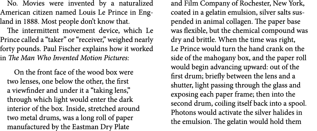 No. Movies were invented by a naturalized American citizen named ﻿Louis Le Prince in England in 1888. Most people don...