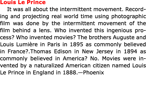 Louis Le Prince It was all about the intermittent movement. Recording and projecting real world time using photograp...