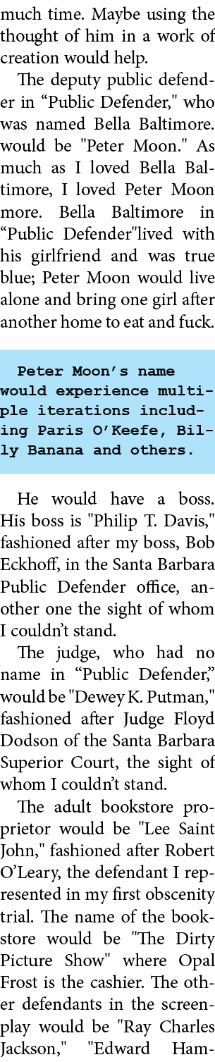 much time. Maybe using the thought of him in a work of creation would help. The deputy public defender in “Public Def...