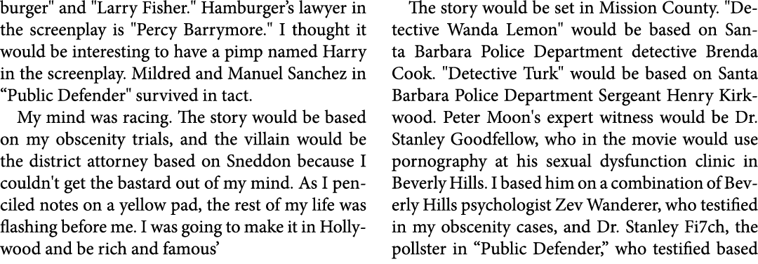 burger\“ and \"Larry Fisher.\" Hamburger’s lawyer in the ﻿screenplay is \"Percy Barrymore.\" I thought it would be in...