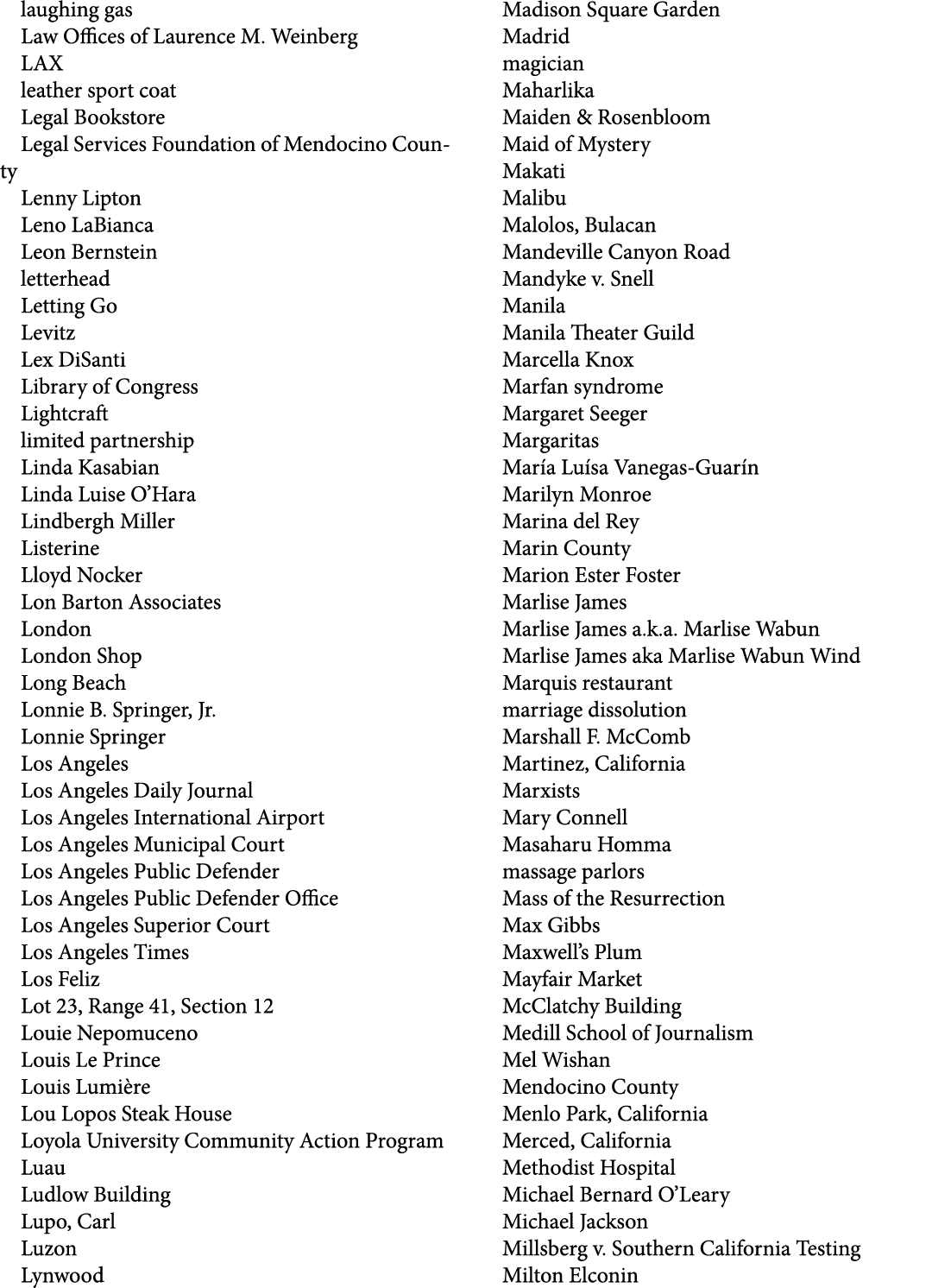 laughing gas Law Offices of Laurence M. Weinberg LAX leather sport coat Legal Bookstore Legal Services Foundation of ...