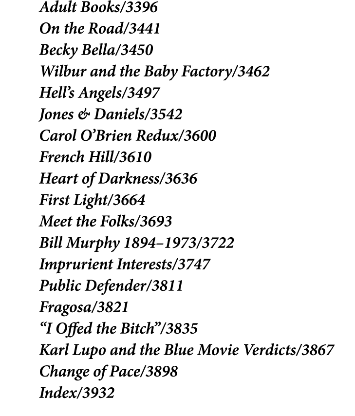 Adult Books/3396 On the Road/3441 Becky Bella/3450 Wilbur and the Baby Factory/3462 Hell’s Angels/3497 Jones & Daniel...