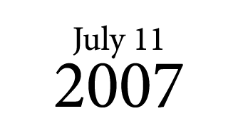 July 11 2007