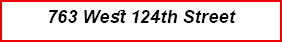 763 West 124th Street