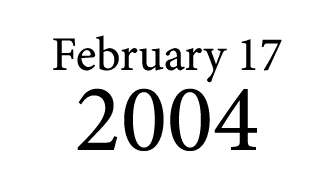 February 17 2004