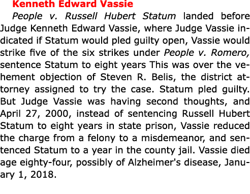 Kenneth Edward Vassie ﻿People v. ﻿﻿Russell Hubert Statum landed before Judge ﻿Kenneth Edward Vassie, where Judge Vas...