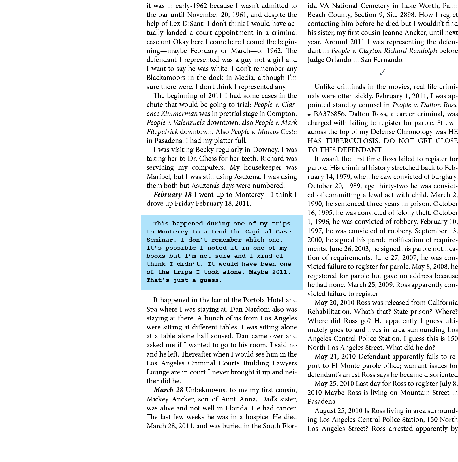 it was in early-1962 because I wasn’t admitted to the bar until November 20, 1961, and despite the help of Lex DiSant...