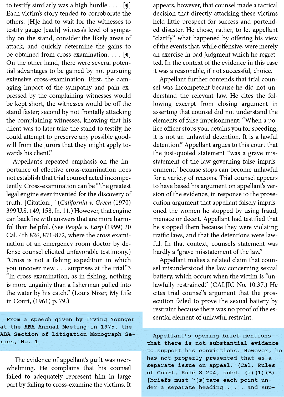 to testify similarly was a high hurdle . . . . [¶] Each victim’s story tended to corroborate the others. [H]e had to ...