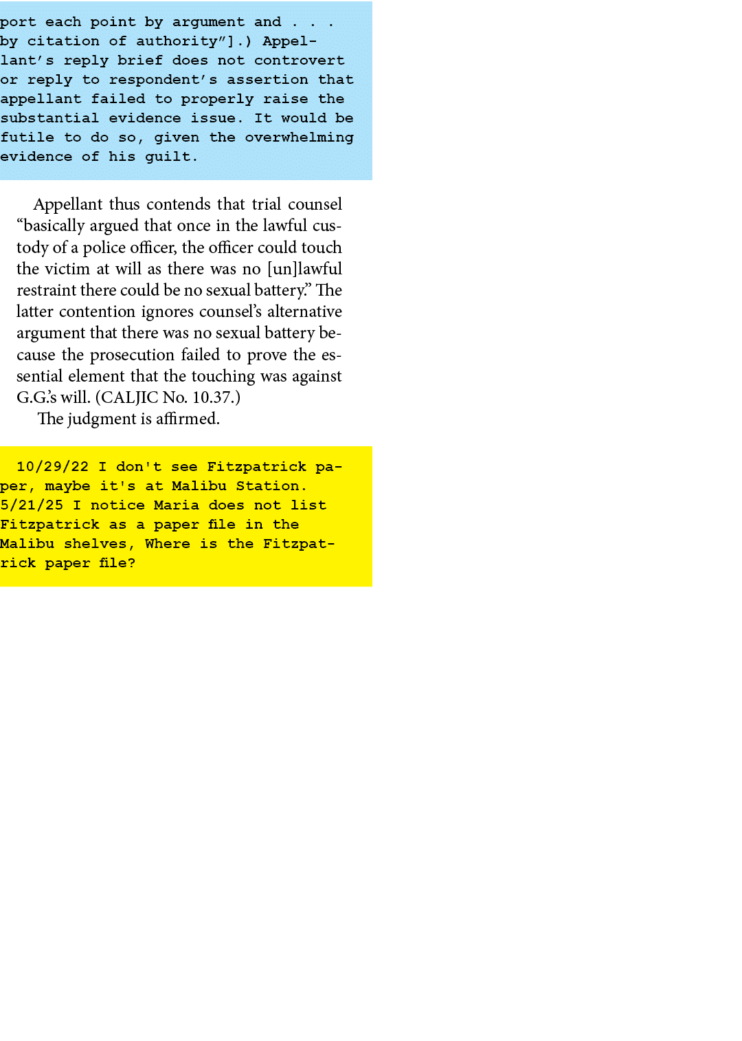 port each point by argument and . . . by citation of authority”].) Appellant’s reply brief does not controvert or rep...