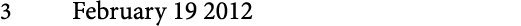 3 February 19 2012