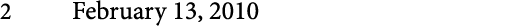 2 February 13, 2010