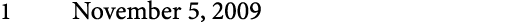 1 November 5, 2009