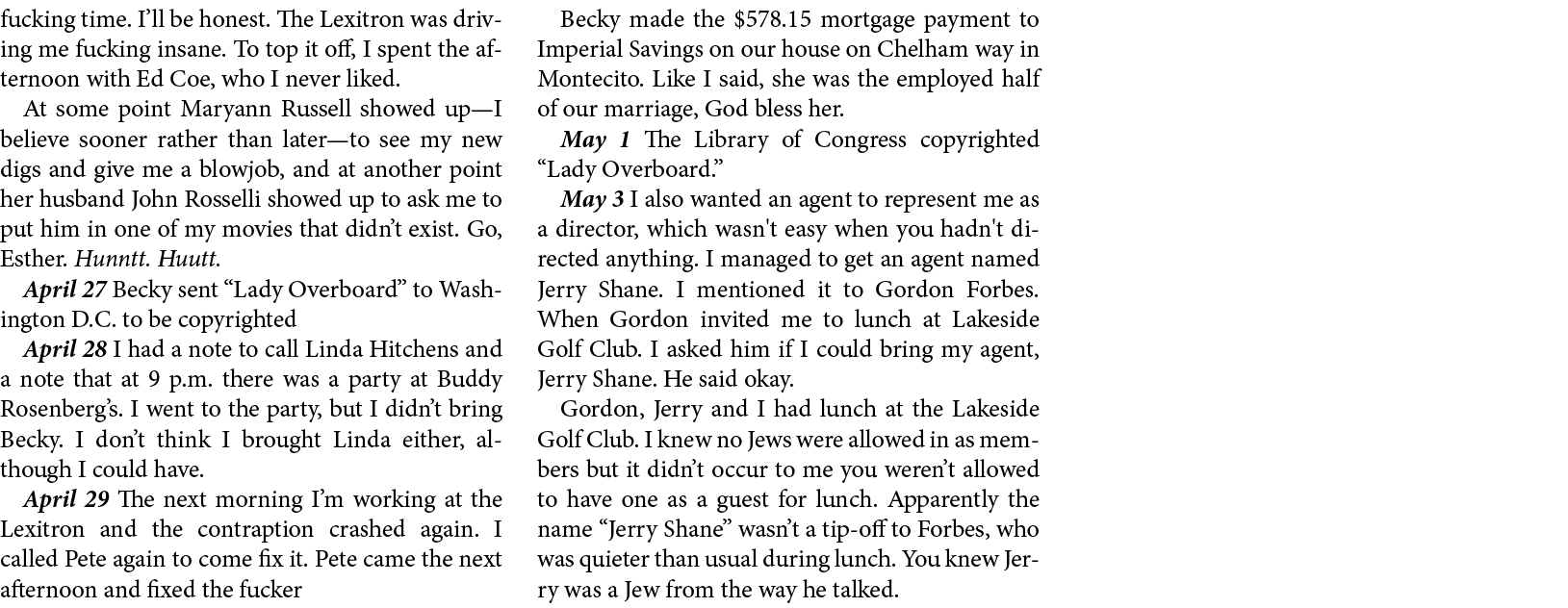 fucking time. I’ll be honest. The Lexitron was driving me fucking insane. To top it off, I spent the afternoon with E...