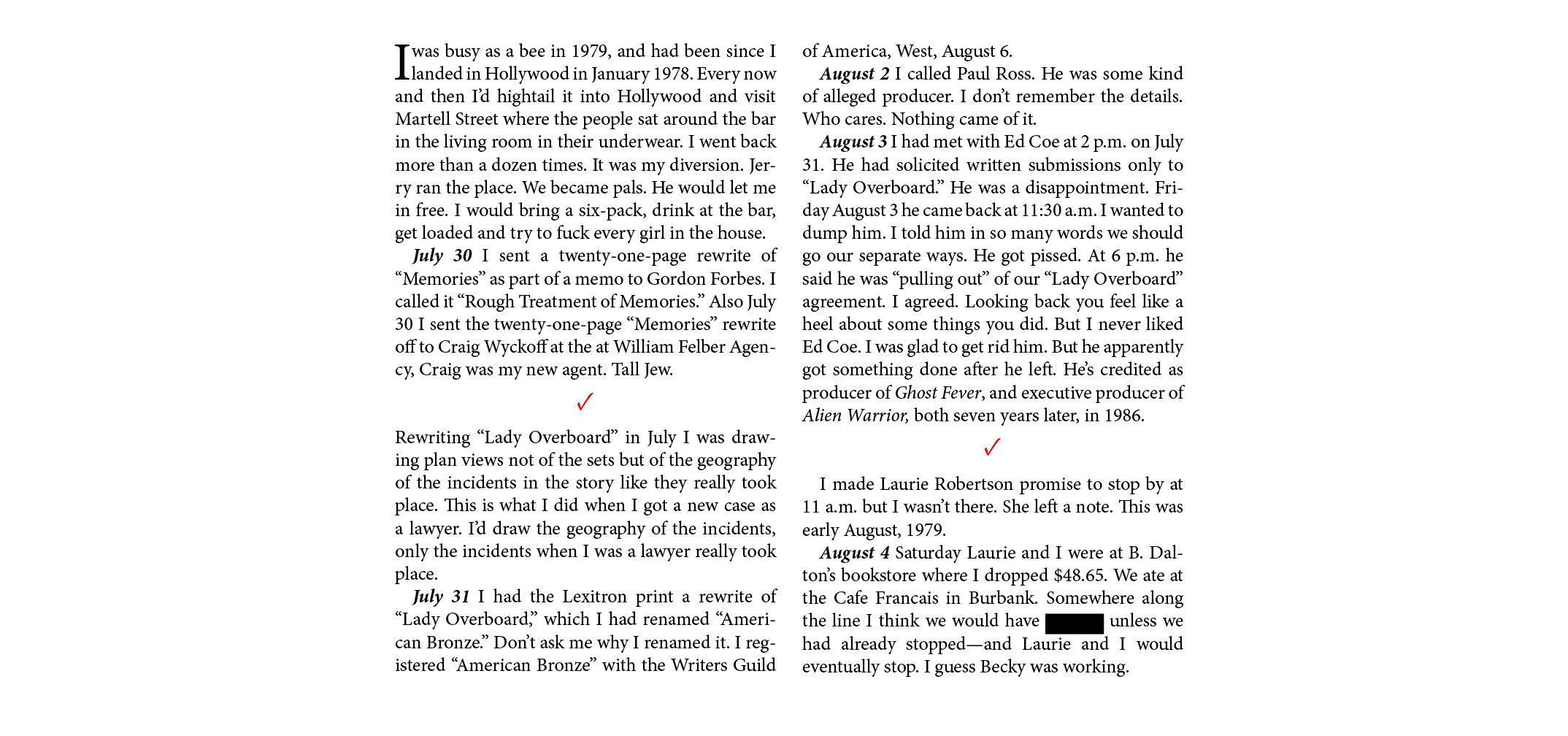 I was busy as a bee in 1979, and had been since I landed in Hollywood in January 1978. Every now and then I’d hightai...