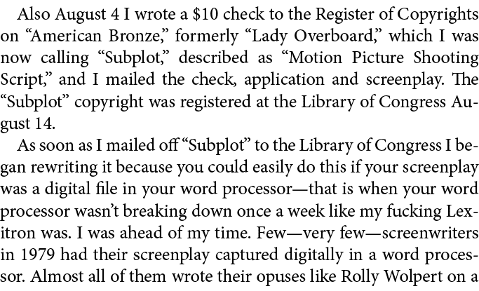 Also August 4 I wrote a $10 check to the Register of Copyrights on “American Bronze,” formerly “Lady Overboard,” whic...